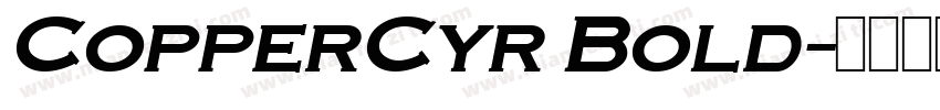 CopperCyr Bold字体转换